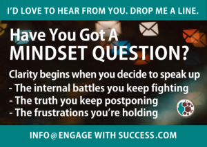 Engage with Success. Paul Becque. Certified Mindset Trainer, Transformational Coach and Speaker